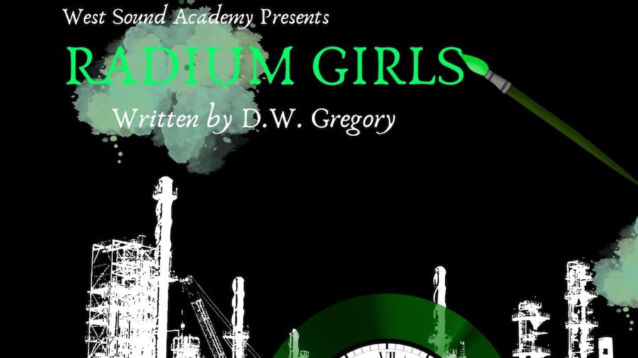 West Sound Academy Theatre Company presents Radium Girls, at Port Gamble Theater, May 1 and 2