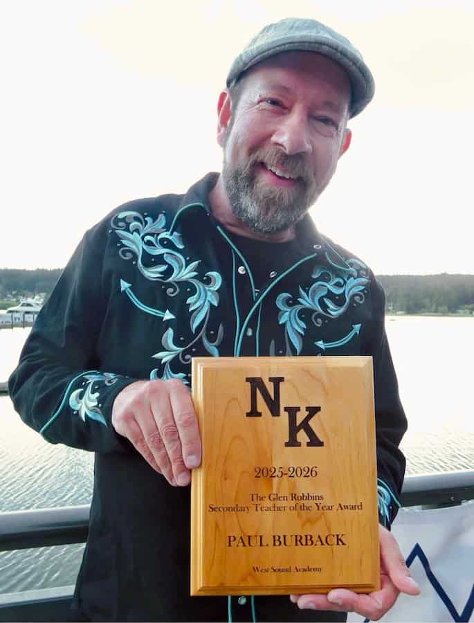 WSA teacher Paul Burback with his North Kitsap Teacher of the Year Award